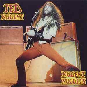 Ted Nugent - Nugent Nuggets flac