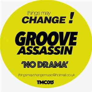 Groove Assassin - No Drama flac