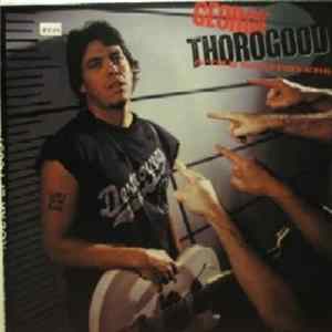George Thorogood & The Destroyers - Born To Be Bad flac