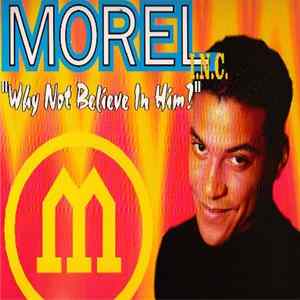 Morel Inc. - Why Not Believe In Him? flac