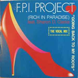 FPI Project Feat. Sharon D. Clarke - Going Back To My Roots / Rich In Paradise (The Vocal Mix) flac