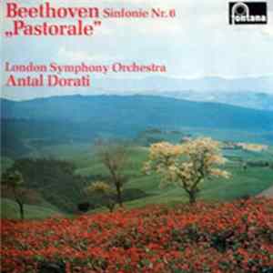 Beethoven · London Symphony Orchestra · Antal Dorati - Sinfonie Nr. 6 „Pastorale“ flac