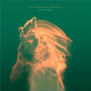 The Temperance Movement - White Bear flac