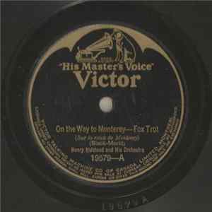 Henry Halstead And His Orchestra - On The Way To Monterey / Moonlight And Roses flac