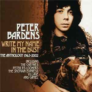 Peter Bardens - Write My Name In The Dust : The Anthology 1963-2002 flac