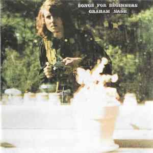 Graham Nash - Songs For Beginners flac