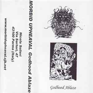Morbid Upheaval - Godhood Ablaze flac