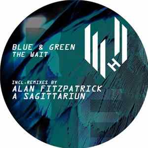 Blue & Green - The Wait flac