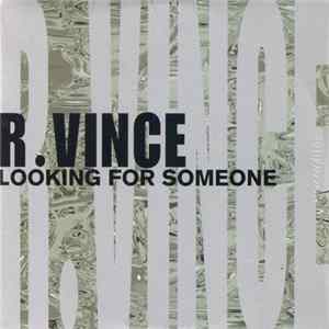 R. Vince - Looking For Someone flac