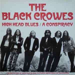 The Black Crowes - High Head Blues / A Conspiracy flac