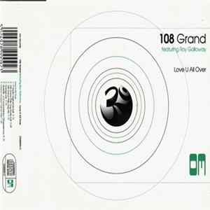 108 Grand featuring Roy Galloway - Love U All Over flac