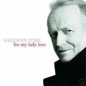 Sherman Pore - For My Lady Love flac