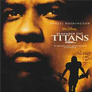 Various - Remember The Titans (An Original Walt Disney Records Soundtrack) flac