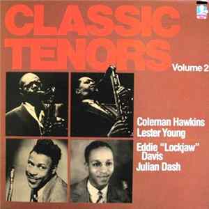 Coleman Hawkins, Lester Young, Eddie "Lockjaw" Davis, Julian Dash - Classic Tenors Volume 2 flac