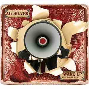 Ag Silver - Wake Up And Smell Reality flac