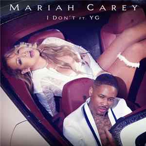 Mariah Carey Ft. YG - I Don't flac
