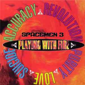 Spacemen 3 - Playing With Fire flac