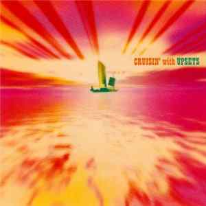 Upsets - Cruisin' With flac