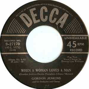 Gordon Jenkins And His Orchestra And Chorus - When A Woman Loves A Man flac