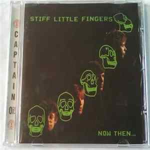 Stiff Little Fingers - Now Then... flac