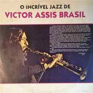 Victor Assis Brasil - O Incrível Jazz De Victor Assis Brasil flac