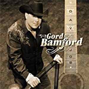 Gord Bamford - Day Job flac