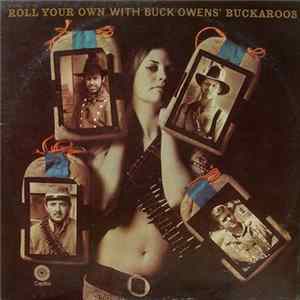 Buck Owens' Buckaroos - Roll Your Own flac