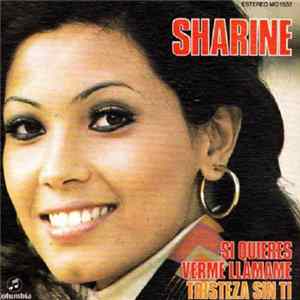 Sharine - Si Quieres Verme, Llámame / Tristeza Sin Tí flac