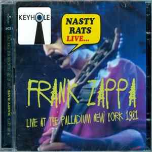 Frank Zappa - Nasty Rats Live... Live At The Palladium New York 1981 flac