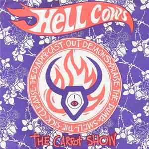 Hell Cows - The Carrot Show flac