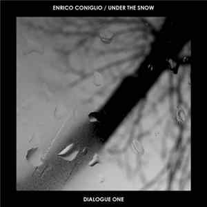 Enrico Coniglio / Under The Snow - Dialogue One flac