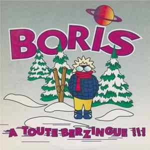 Boris - A Toute Berzingue !!! flac