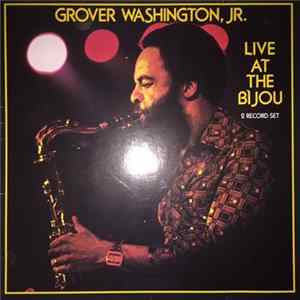 Grover Washington, Jr. - Live At The Bijou flac