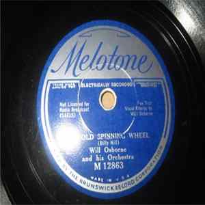 Will Osborne And His Orchestra - The Old Spinning Wheel / Count Your Blessings flac