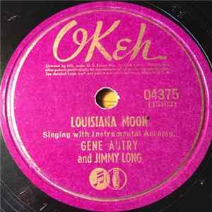 Gene Autry And Jimmy Long - Louisiana Moon / There's An Empty Cot In The Bunkhouse Tonight flac