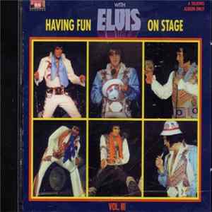 Elvis Presley - Having Fun With Elvis On Stage Vol 3 flac