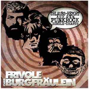 Das Frivole Burgfräulein - Urlaubs-Report Aus Den Punkrock Single-Charts flac