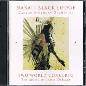 R. Carlos Nakai, James DeMars - Two World Concerto flac