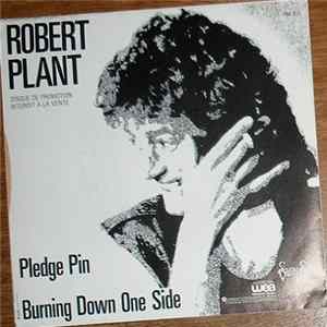 Robert Plant - Pledge Pin / Burning Down One Side flac