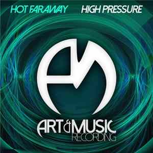 Hot Faraway - High Pressure flac