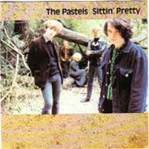 The Pastels - Sittin' Pretty flac