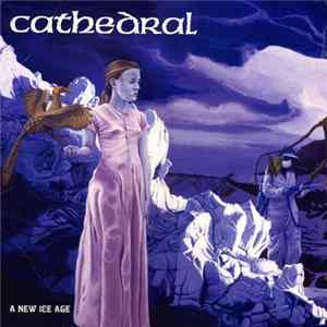 Cathedral - A New Ice Age flac
