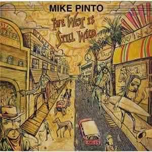 Mike Pinto - The West Is Still Wild flac