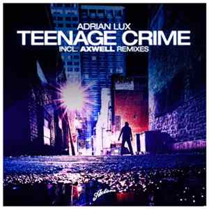 Adrian Lux - Teenage Crime flac