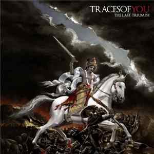 Traces Of You - The Last Triumph flac