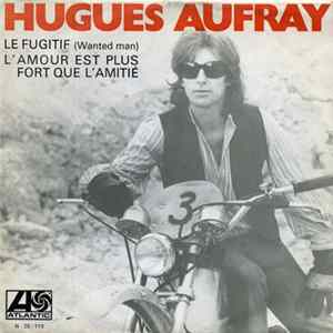 Hugues Aufray - Le Fugitif flac
