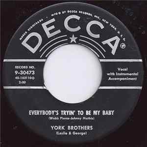 York Brothers - Everybody's Tryin' To Be My Baby / I Want My Baby Back flac