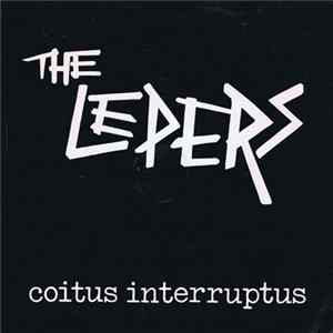 The Lepers - Coitus Interruptus flac