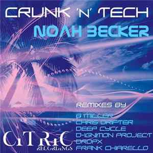 Noah Becker - Crunk 'N' Tech flac