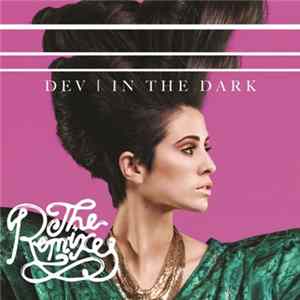 Dev - In The Dark (The Remixes) flac